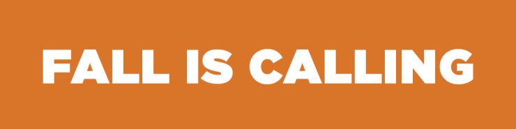 Large white text stating "Fall is calling" on orange background